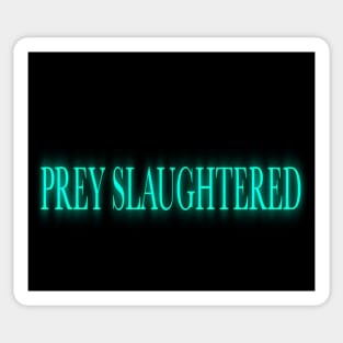 Bloodborne PREY SLAUGHTERED Sticker